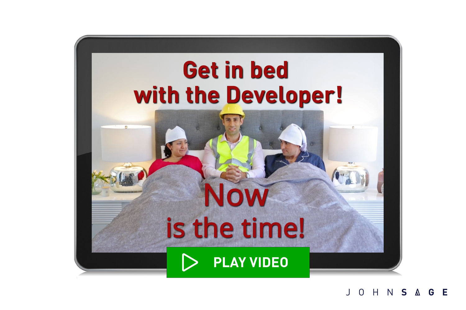Get in bed with the Developer! Now is the time!